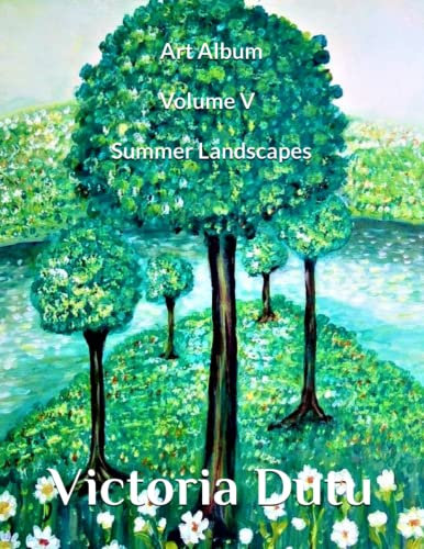 Art Album Volume V * Summer Landscapes