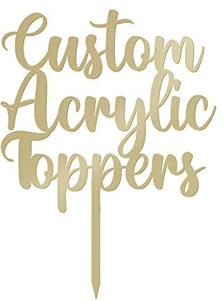 Any Message | Acrylic Custom Cake Topper | Personalised Cake Toppers | Happy Birthday | Wedding Decoration Table Centre Piece Party Decoration | Strong 3mm Acrylic (MIRROR GOLD)