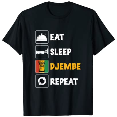 Eat Sleep Funny Djembe Drummer für einen Djembe Instrument Liebhaber T-Shirt