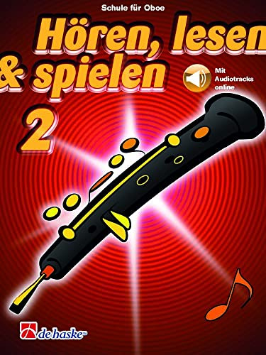 Hören, lesen & spielen 2 Oboe. Enthält Online-Audio