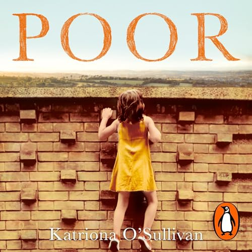 Poor: The Award-Winning Memoir of Grit, Courage, and the Life-Changing Value of Self-Belief