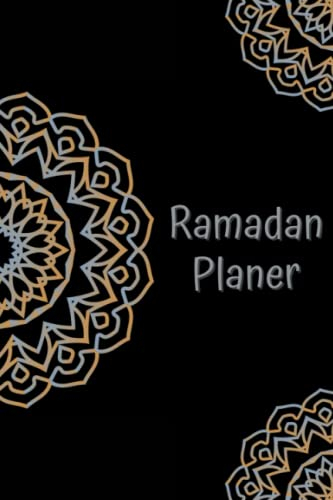 Ramadan planer: Ramadan kalender, Islamische geschenk für frauen, männer und kinder: 30 Tage Gebet, Fasten, Wissen und Nachdenken mit Aufgabenliste, Quran Lesen, Ziele für den Monat, täglich Dua.