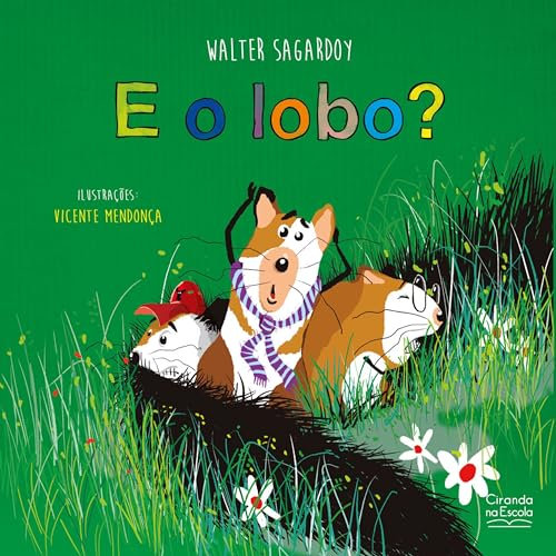 E o lobo? (Ciranda na Escola) (Portuguese Edition)
