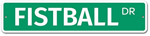 Deerts 5995 SS Fistball 4 x 18 Novelty Street Sign Aluminum