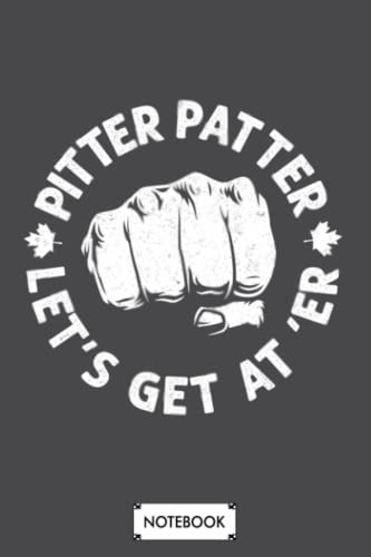Pitter Patter Lets Get At Er G85560 Notebook: Diary, 6x9 120 Pages, Planner, Journal, Matte Finish Cover, Lined College Ruled Paper