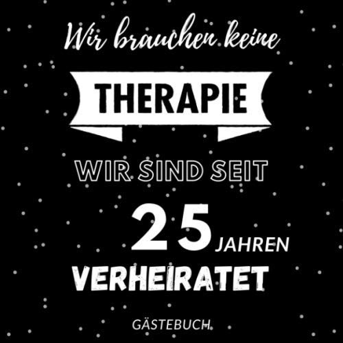Gästebuch: Silber Hochzeit : Erinnerungsbuch zum Eintragen von Glückwünschen und Grüßen zum 25. Hochzeitstag - 110 Seiten im 21cm x 21cm Format - Lustige Geschenkidee