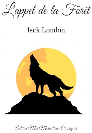 L'appel de la Forêt, Jack London
