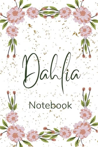 Dahlia Notebook: Vintage Dahlia Botanical illustration notebook| 120 pages 6 X 9