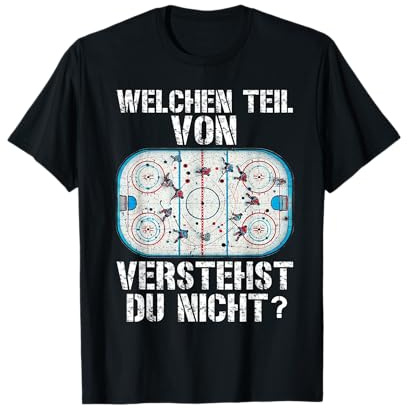 Welchen Teil Von Verstehst Du Nicht Eishockeyspieler Hockey T-Shirt