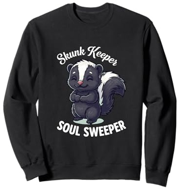 Skunk Keeper Soul Sweeper Calm Cute Skunk Lover Sweatshirt