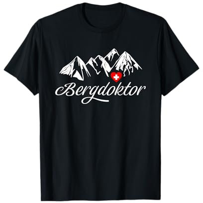 Bergdoktor Berge Alpen Apres Ski Skifahren Snowboarden T-Shirt