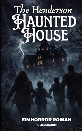 The Henderson Haunted House