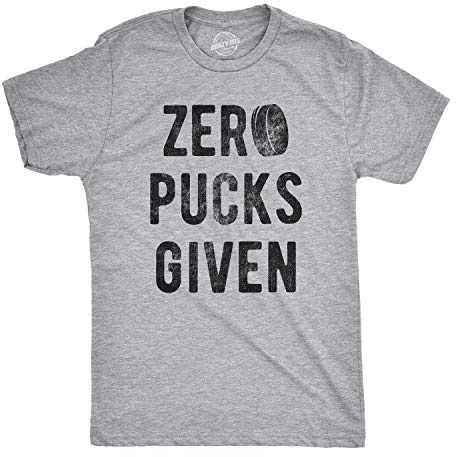 Mens Zero Pucks Given T Shirt Funny Hockey Gift Canada Sarcastic Novelty Shirt Funny T Shirts Cool Hockey Short Sleeve Novelty Tees for Guys Light Grey XXL