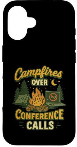 Camping Campfires Over Conference Calls Life Outdoor Nature Case for iPhone 16