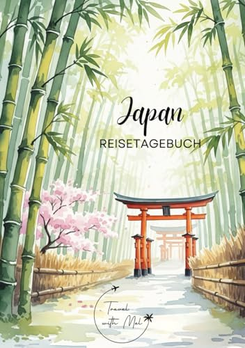Japan Reisetagebuch: Reisejournal Bambus - Plane deinen Japan Urlaub. Notizbuch zum Ausfüllen deiner schönsten Reiseerinnerungen und Highlights! Perfekt als Geschenk für Reisende und Weltenbummler