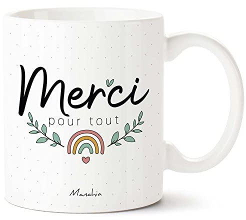 Manahia - Mug Merci pour Tout - Cadeau Remerciement Original Nounou | Tasse pour dire merci - Idée remercier collègue, ami, maîtresse, nounou, famille - Boîte cadeau kraft - Imprimée en France