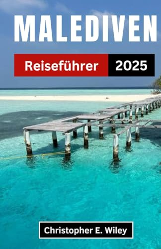 Malediven Reiseführer 2025: Entdecken Sie Top-Strände, Resorts und lokale Erlebnisse