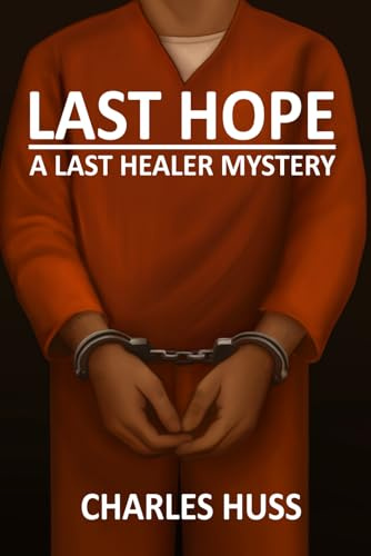 Last Hope: A Last Healer Mystery