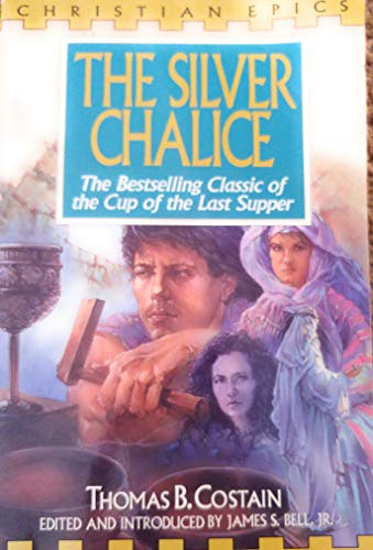 The silver chalice: A story of the cup of the Last Supper
