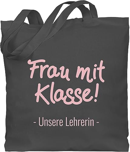 Baumwolltasche - Taschen - Frau mit Klasse Unsere Lehrerin - Unisize - Dunkelgrau - tasche beste geschenk für lehrerinnen klassenlehrerin klassen jutebeutel lehrertasche lieblingslehrerin eine