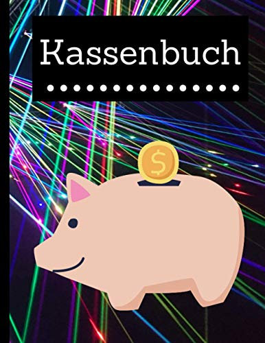 Kassenbuch: Das praktische und einfache Kassenbuch für Ihre Finanzen. Einnahmen- Ausgabenbuch zum Eintragen für Kleinunternehmer - Vereine - Kleingewerbe und Selbstständige /Schwarz - 112 Seiten.