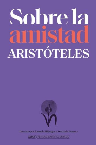 Sobre la amistad según Aristóteles (Pensamiento Ilustrado)