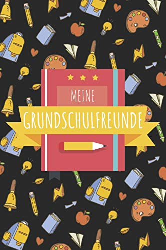 Meine Grundschulfreunde: Freundschaftsbuch für Jungen und Mädchen in der Grundschule - Poesiealbum und Freundebuch für Schulfreunde