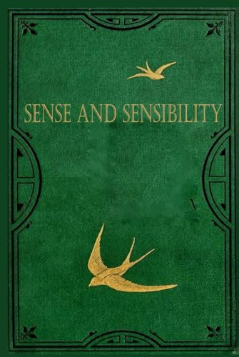 Sense and Sensibility: Illustrated and annotated