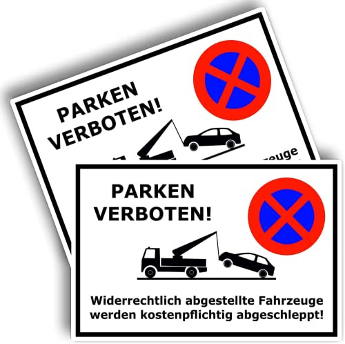 2 Stück - Parken Verboten Schild - Klares Zeichen für Parkverbot - Parkplatz - Halteverbot – Wiederrechtlich Abgestellte Fahrzeuge - (20 x 30cm - 3 mm)