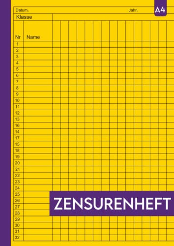 Zensurenheft Din a4 : Notenheft für Lehrer und Lehrerinnen, Anwesenheitsliste und Notenbuch für Lehrer zur Aufzeichnung der Noten und Lektionen der Schüler der Klasse