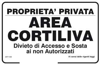 NEW CARTELLO SEGNALETICO - Proprietà privata area cortiliva divieto di accesso e sosta ai non autorizzati - Extra Resistente, Pannello in Forex, Pannello In Alluminio (PANNELLO IN ALLUMINIO 20X31 CM)