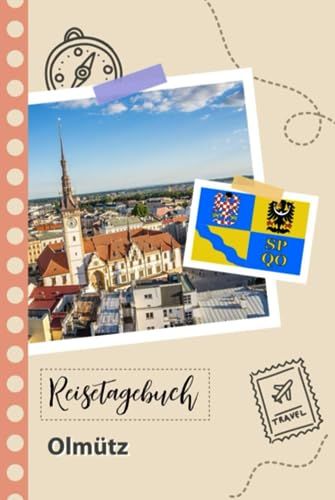 Reisetagebuch zum Ausfüllen - Olmütz: Ein lustiger Reisetagebuch zum selberschreiben für Ihre Reise nach Tscheche für Paare, Männer und Frauen mit Anregungen und Checklisten.
