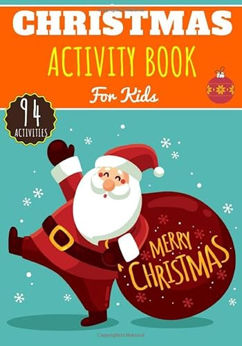 Christmas Activity Book: For Kids 4-8 Years Old Boy & Girl | Preschool Activity Book 94 Activities, Games and Puzzles To Discover Christmas Party, ... tree and More. Perfect for Activity At Home