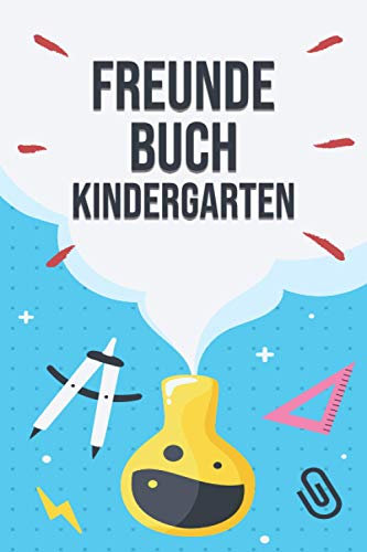 Freundebuch Kindergarten: Poesiealbum und Freundebuch für den Kindergarten und Vorschule - Geeignet für Jungen und Mädchen - Erinnerungsbuch zum Ausfüllen