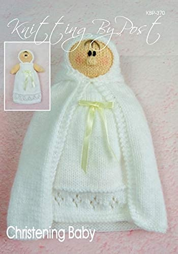 Knitting Pattern Christening Baby Doll from Knitting by Post - Create Your Very Own Dolly to Mark This Special Occasion in White and Cream