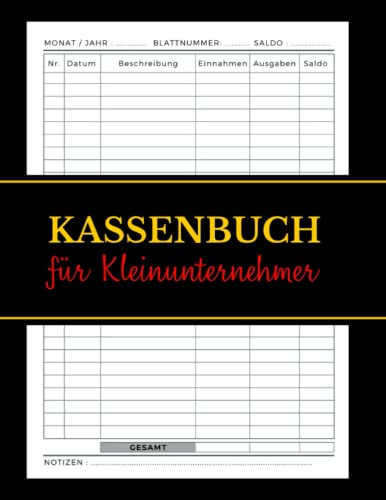 Kassenbuch für Kleinunternehmer: Einnahmen Ausgaben Heft einfach eintragen, Ausgabenbuch A4 geeignet für Vereine, Gastronomen, Selbstständige, Friseure .