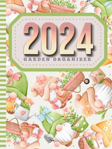 2024 Garden Organizer: Hardcover / 8.5x11 Dated Gardener Log / Gardening Charts - Lined - Dot Grid Pages - Plant Details / Track New Plantings / ... / Cartoon Pastel Pink Green Gnome Pattern