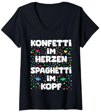 Damen Fasching Konfetti Im Herzen Spaghetti Im Kopf Karneval T-Shirt mit V-Ausschnitt