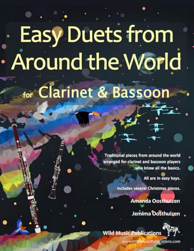 Easy Duets from Around the World for Clarinet and Bassoon: Exciting pieces arranged for two adventurous beginner players who know the basics