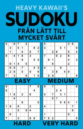 Heavy Kawaii's Sudoku från lätt till mycket svårt: Lätt, medium, svårt och mycket svårt sudokus