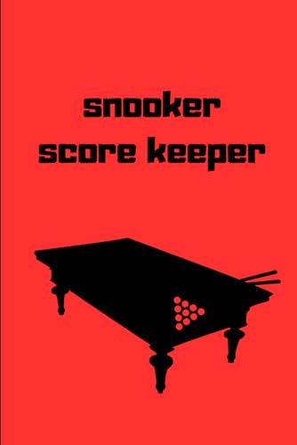 Snooker Score Keeper: A Comprehensive Logbook Scorekeeper for Snooker, Billiards, and Pool Players to Track Progress Practice and Games on the Green Felt