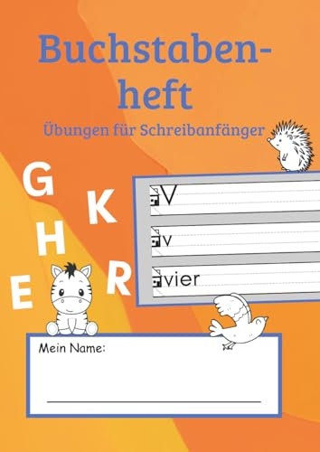 Buchstabenheft: Übungen für Schreibanfänger
