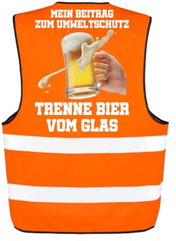 Spaß Kostet Orange Warnweste Trenne Bier vom Glas Alkohol lustige Sprüche fun westen malle