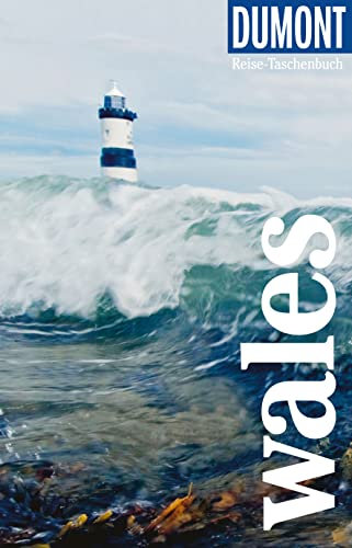 DUMONT Reise-Taschenbuch E-Book Wales: Mit besonderen Autorentipps und vielen Touren.