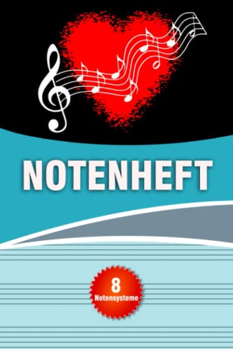 Notenheft: Musik Notizbuch | Notenblatt | 8 Notensysteme | Notenbuch | Schul Notenheft | Komposition Musik | Notenbuch Leer | Musik Notenheft | ... Linien | Notenheft Blanko | Notenheft Musik
