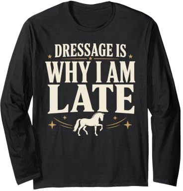 Dressage Diva Dressage Rider Dressage Queen Gift Long Sleeve T-Shirt