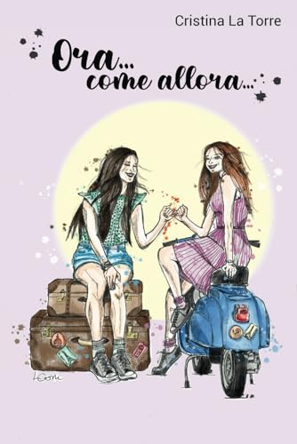 Ora... come allora...