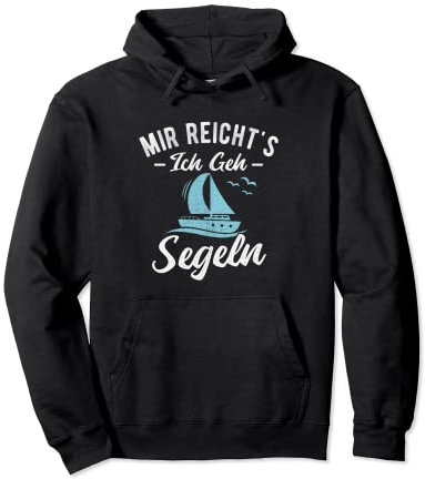 Mir reichts ich geh Segeln lustiges Segler Pullover Hoodie