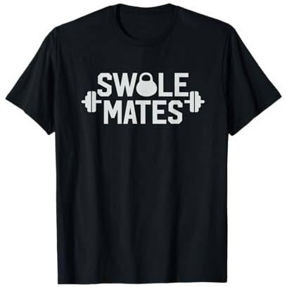 Swole Mates Swolemates Funny Couples Workout Gear T-Shirt