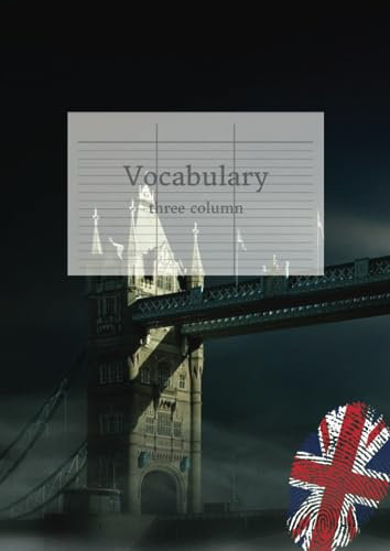 Vocabulary, three column: Vokabelheft A4, drei Spalten, glossy cover, English Style (Vokabelheft DIN A4, drei Spalten, glossy cover, English Style)